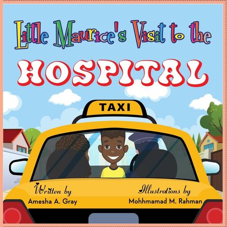 Amesha Gray: Little Maurice's Visit to the Hospital, Buch