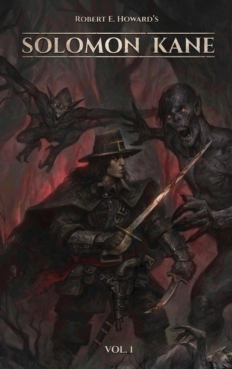 Robert E Howard: Robert E. Howard's Solomon Kane (Vol 1, Illustrated), Buch