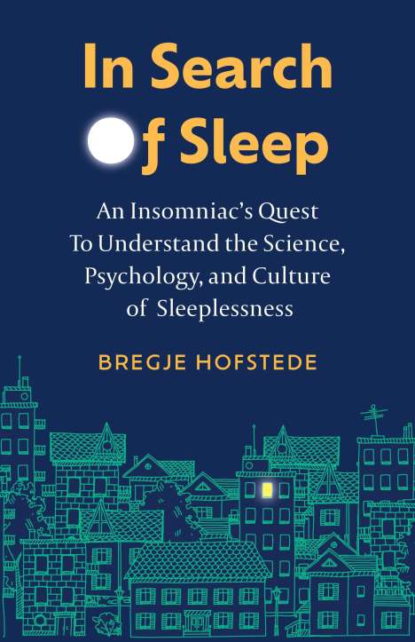 Bregje Hofstede: In Search of Sleep, Buch