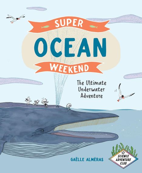 Gaëlle Alméras: Super Ocean Weekend, Buch