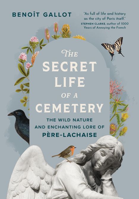 Benoît Gallot: The Secret Life of a Cemetery, Buch