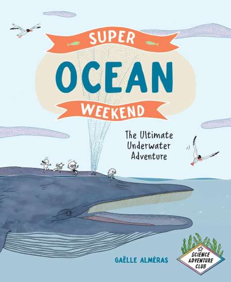Gaëlle Alméras: Super Ocean Weekend, Buch