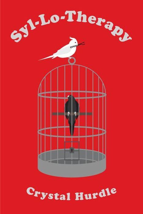 Text: "Syl-Lo-Therapy" oben, "Crystal Hurdle" unten. Illustration: Vogelkäfig, schwarzer Vogel innen, weißer Vogel oben drauf.