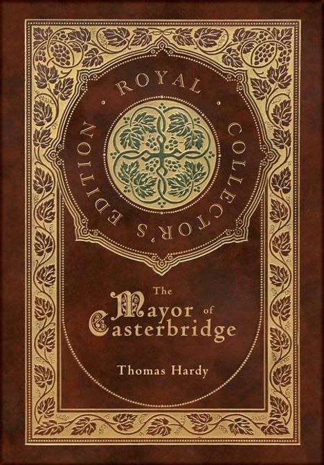 Thomas Hardy: The Mayor of Casterbridge (Royal Collector's Edition) (Case Laminate Hardcover with Jacket), Buch