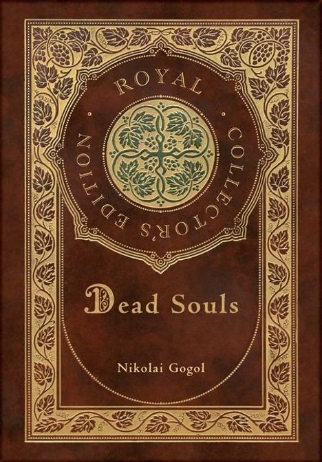Nikolai Gogol: Dead Souls (Royal Collector's Edition) (Case Laminate Hardcover with Jacket), Buch
