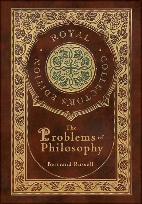 Bertrand Russell: The Problems of Philosophy (Royal Collector's Edition) (Case Laminate Hardcover with Jacket), Buch