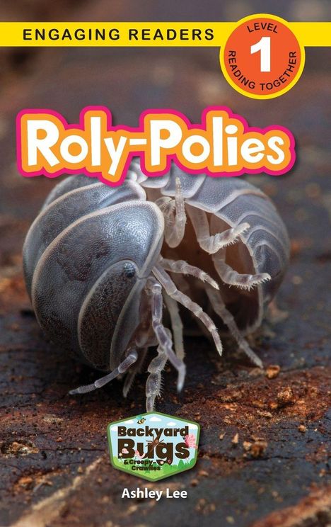 Große Schrift „Roly-Polies“, „Engaging Readers“, Logo „Backyard Bugs“, Foto eines Kellerassels auf Erdoberfläche.