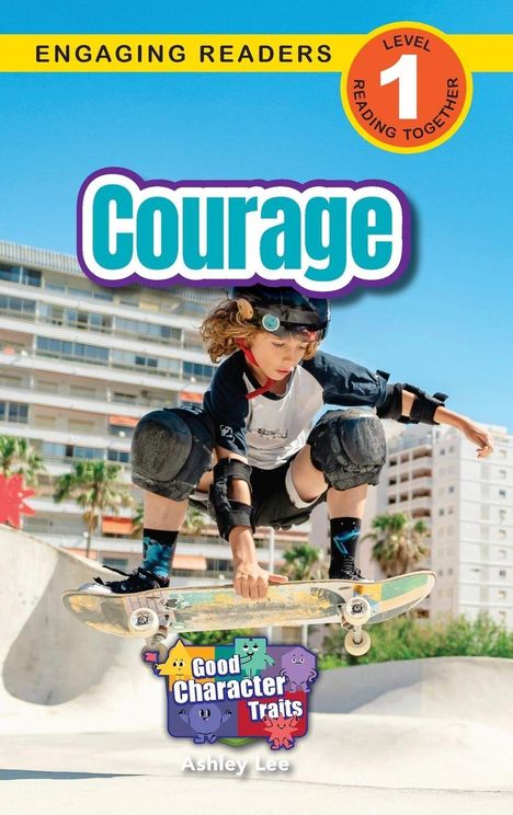 "Courage" in großen Buchstaben, "Good Character Traits" auf bunter Tafel. Kind auf Skateboard, trägt Helm und Schützer.