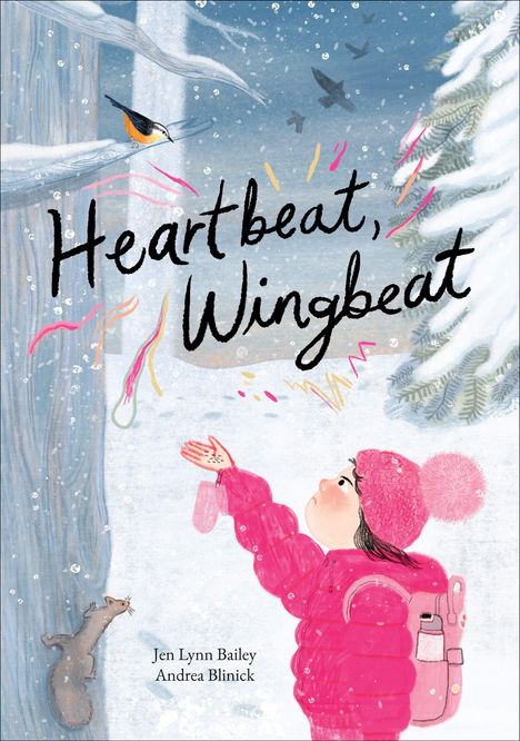 "Heartbeat, Wingbeat" in verspielter Schrift. Ein Mädchen in pink schaut einen Vogel an. Schneelandschaft.