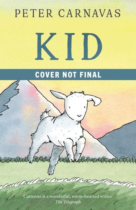Text: "PETER CARNAVAS, KID, COVER NOT FINAL". Illustration einer spielenden Ziege in einer Berglandschaft.