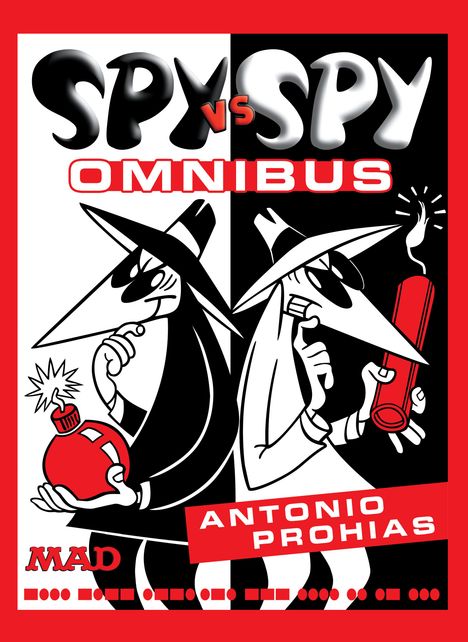 Antonio Prohias: Spy vs. Spy Omnibus (New Edition), Buch