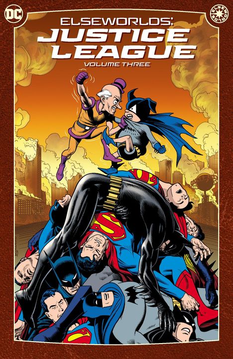 Chuck Dixon: Elseworlds: Justice League Vol. 3 (2024 Edition), Buch