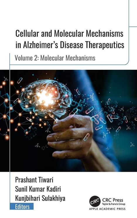 „Cellular and Molecular Mechanisms in Alzheimer’s Disease Therapeutics, Volume 2“. Gehirn und Hand, Moleküle umgeben.