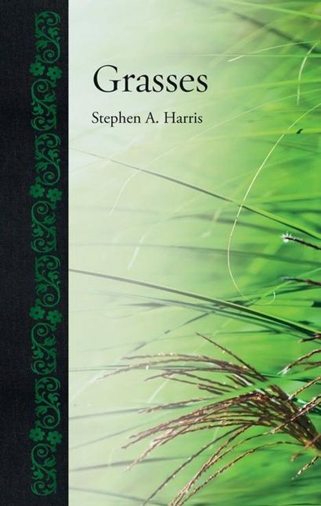 Stephen A Harris: Grasses, Buch