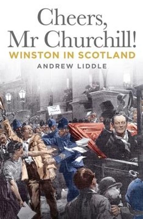 Andrew Liddle: Cheers, Mr Churchill!, Buch