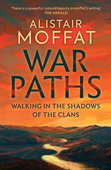 Alistair Moffat: War Paths, Buch