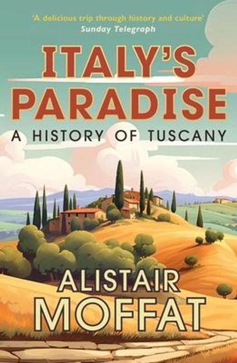 Alistair Moffat: Italy's Paradise, Buch
