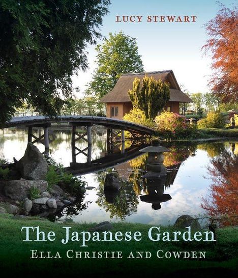 Text: "LUCA STEWART", "The Japanese Garden", "ELLA CHRISTIE AND COWDEN". Eine Brücke und ein Häuschen in einem Garten mit Teich.