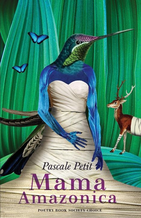 Pascale Petit: Mama Amazonica, Buch