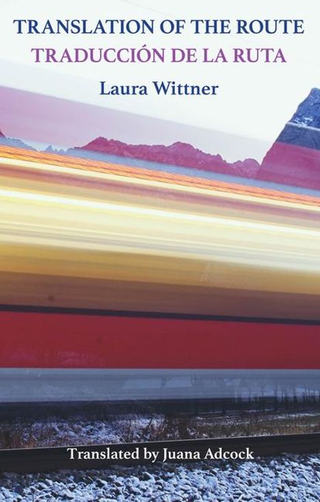 Laura Wittner: Translation of the Route, Buch