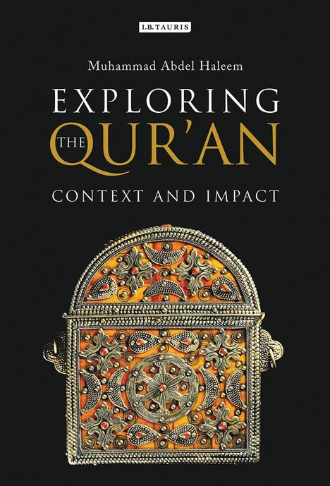 Muhammad Abdel Haleem: Haleem, M: Exploring the Qur'an, Buch