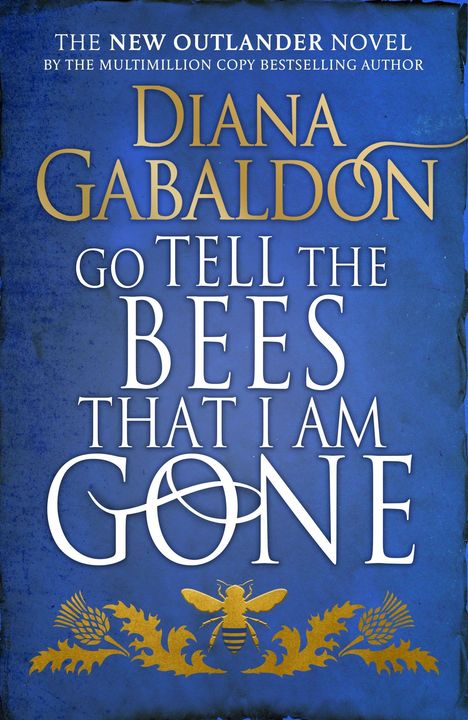Diana Gabaldon: Go Tell the Bees that I am Gone, Buch