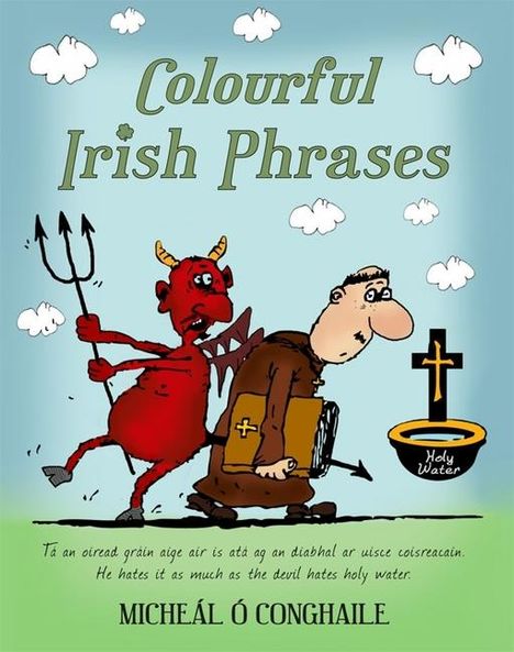 Micheál Ó Conghaile: Colourful Irish Phrases, Buch