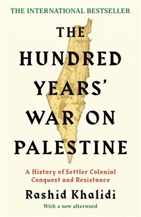 Rashid Khalidi: The Hundred Years' War on Palestine, Buch