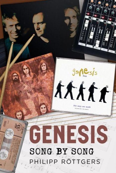 Buchcover mit "GENESIS SONG BY SONG PHILIPP RÖTTGERS". Verschiedene Genesis-Alben und Musikerfotos.