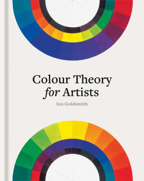 Ian Goldsmith: Colour Theory for Artists, Buch