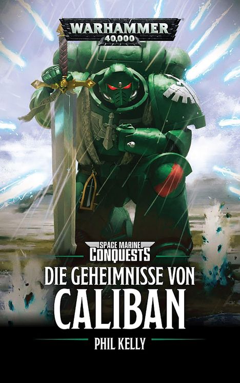 Phil Kelly: Kelly, P: Warhammer 40.000 - Die Geheimnisse von Caliban, Buch