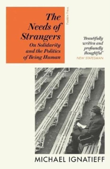 Michael Ignatieff: The Needs of Strangers, Buch