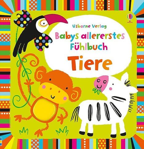 Babys allererstes Fühlbuch: Tiere, Buch