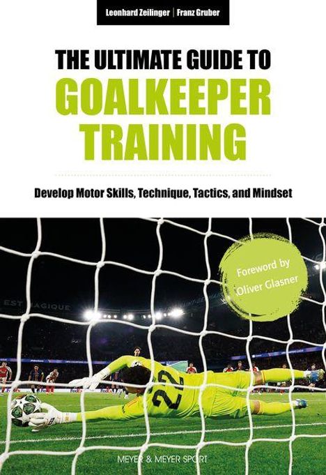 "The Ultimate Guide to Goalkeeper Training", gelber Titel, Buchcover mit einem Torwart in Aktion, Netz im Vordergrund.