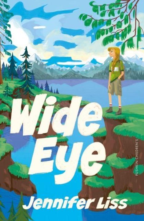 „Wide Eye“ von Jennifer Liss. Illustration: Person steht auf Klippe, bewaldete Szenerie mit Fluss, Berge im Hintergrund.