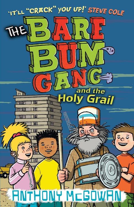 Anthony McGowan: The Bare Bum Gang and the Holy Grail, Buch