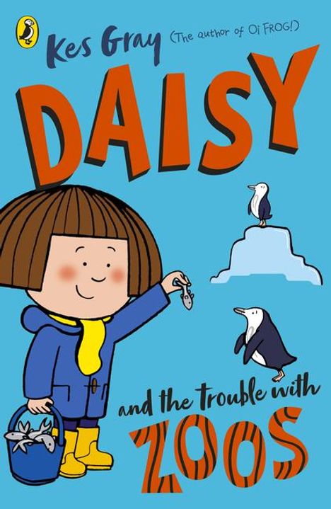 Kes Gray: Daisy and the Trouble with Zoos, Buch