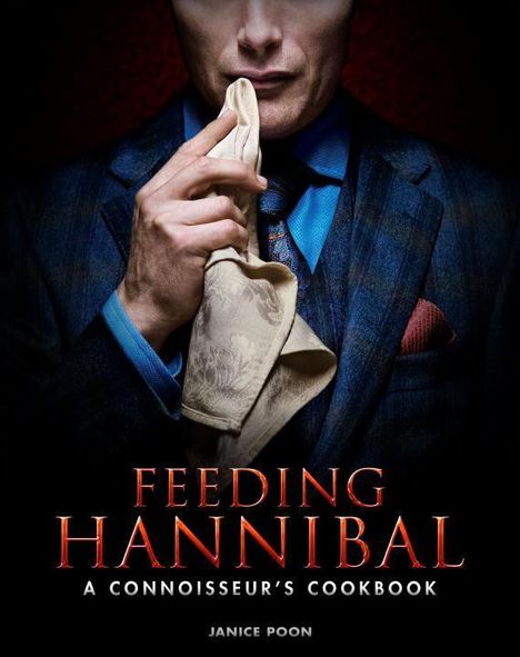 Janice Poon: Feeding Hannibal, Buch