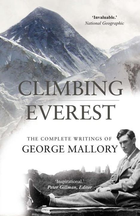 „Climbing Everest: The Complete Writings of George Mallory“. Hintergrund zeigt schneebedeckten Berg.