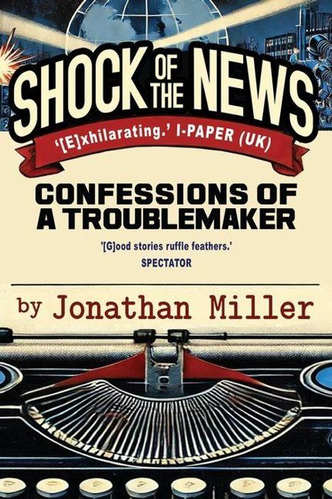 Jonathan Miller: Shock of the News, Buch