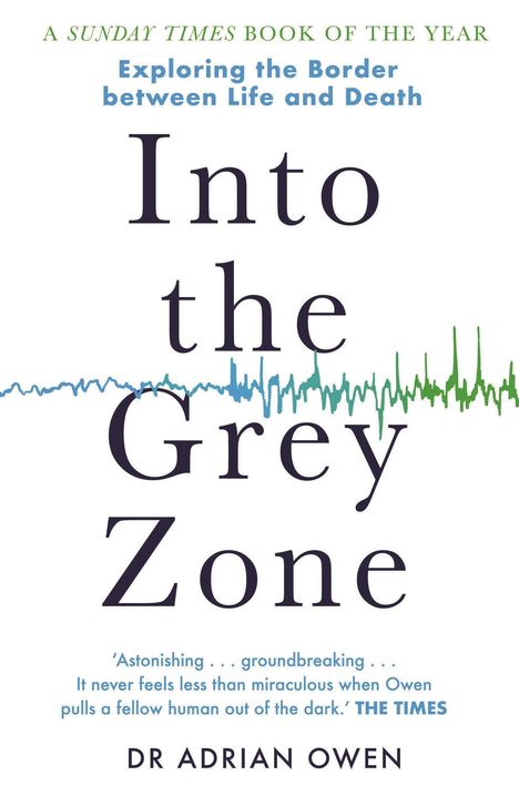 Adrian Owen: Into the Grey Zone, Buch