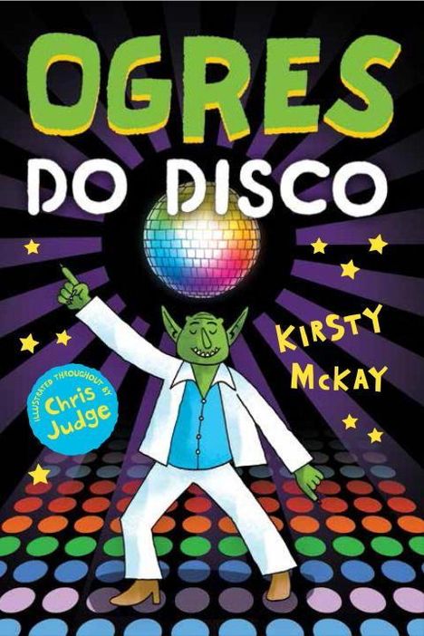 Kirsty McKay: Ogres Do Disco, Buch