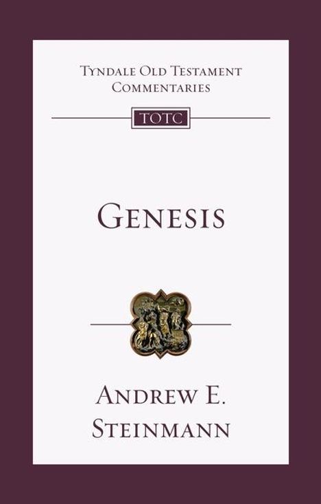 "Tyndale Old Testament Commentaries", "Genesis", "Andrew E. Steinmann". Buchcover mit ornamentaler Verzierung.