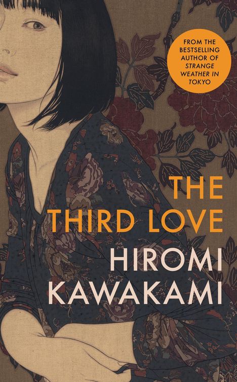 Hiromi Kawakami: The Third Love, Buch