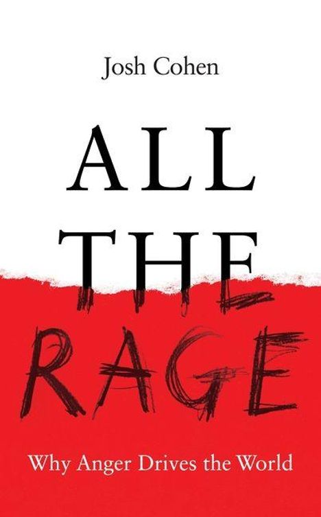Josh Cohen: All the Rage, Buch