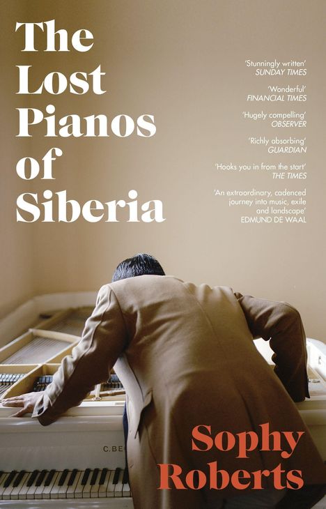 Sophy Roberts: The Lost Pianos of Siberia, Buch