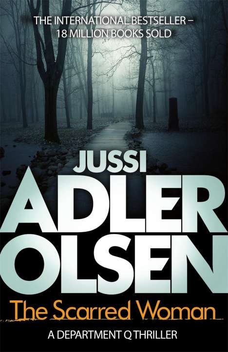 Jussi Adler-Olsen: The Scarred Woman, Buch