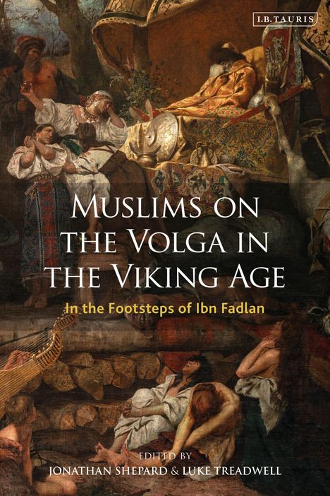 Muslims on the Volga in the Viking Age, Buch