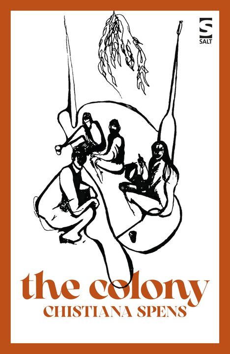"The Colony, Christiana Spens." Oben sitzen Figuren in schwarzer Tinte gezeichnet, daneben ein Baum. Links oben ein "SALT" Logo.