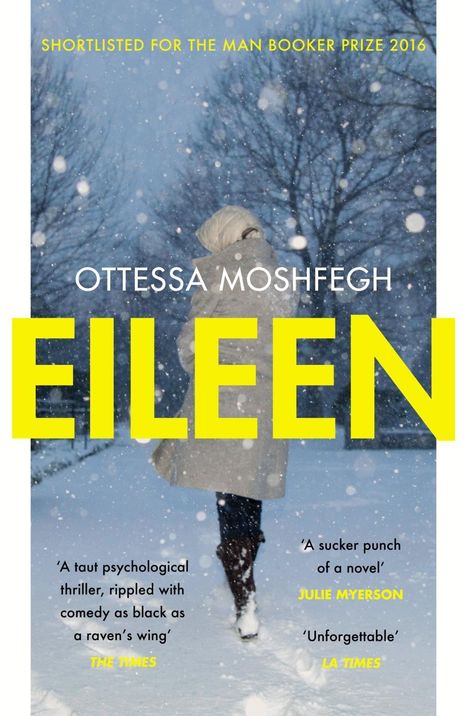 Ottessa Moshfegh: Eileen, Buch